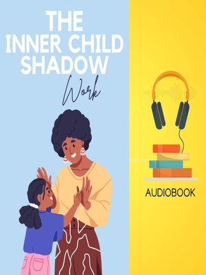 cover image of The Inner Child Shadow Work